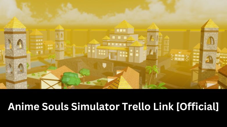 anime-soul-simulator-trello-codes-link-trelloboardcodes