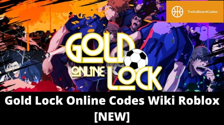 Gold Lock Online Trello, Codes, Talents, Wiki & Discord Link 2023 ...